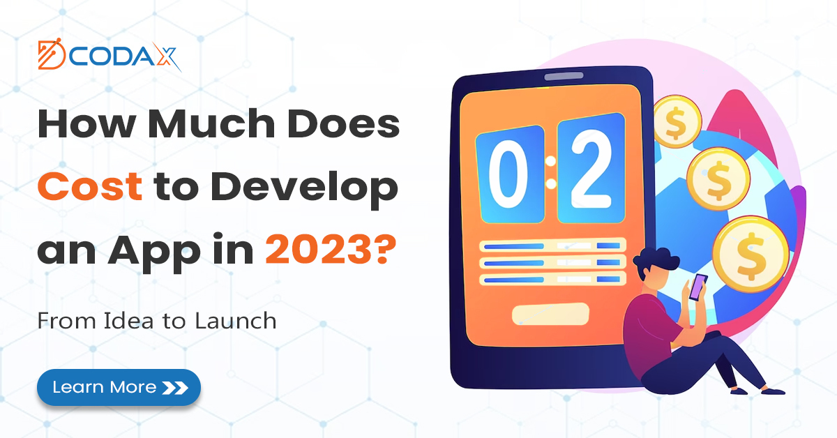 How Much Does it Cost to Develop an App in 2023? From Idea to Launch ...